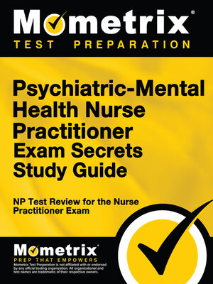 cover image of Psychiatric-Mental Health Nurse Practitioner Exam Secrets Study Guide